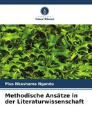 Methodische AnsäTze In Der Literaturwissenschaft | Pius Nkashama Ngandu | Buch