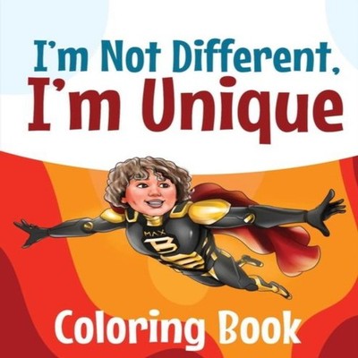 I'm Not Different. I'm Unique Activity Coloring Book Marlina Bowd