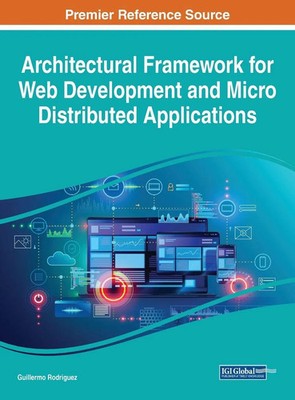 Guillermo Rodriguez | Architectural Framework for Web Development and Micro...