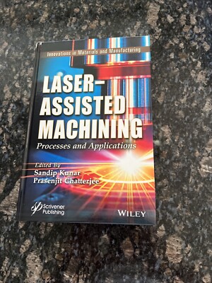 Laser-Assisted Machining: Processes and Applications by Sandip Kunar Hardcover