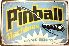 TIN SIGN new 8x12 Pinball game room machine flipper fun man cave retro kids (WW)