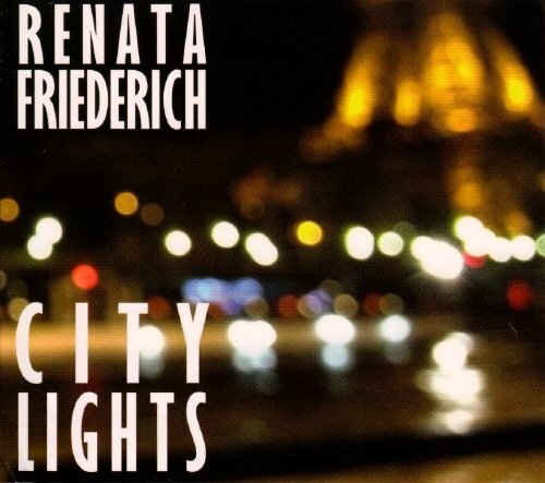 Renata Friederich City Lights (CD)