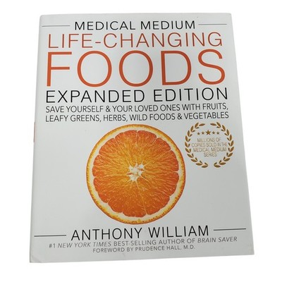 Medical Medium Life-Changing Foods Expanded Edition by Anthony William HC Book