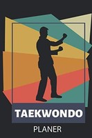 Taekwondo Planer: A5 Wochenplaner FüR Training & AnfäNger