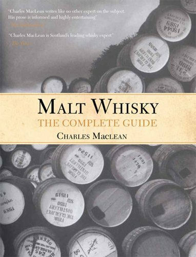 Malt Whisky: The Complete Guide-Charles MacLean