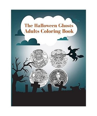 The Halloween Ghosts: Special for Adults - Coloring Book, Williams, Jamie
