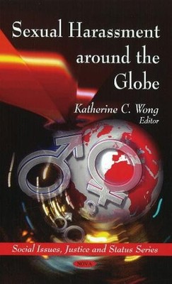 Katherine C Wong Sexual Harassment Around the Globe (Taschenbuch)