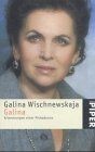 Galina. Erinnerungen einer Primadonna von Wischnews... | Buch | Zustand sehr gut