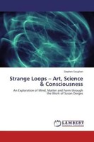 Stephen Gaughan | Strange Loops Art, Science & Consciousness | Taschenbuch