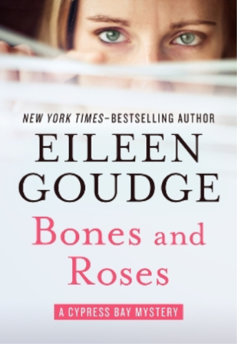 Eileen Goudge Bones and Roses (Paperback) Cypress Bay Mysteries - Picture 1 of 1