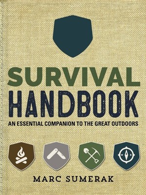 Survival Handbook: An Essential Companion to the Great Outdoors .. NEW