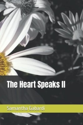 The Heart Speaks Ll - Paperback NEW SAMANTHA JO. GA 29/07/2022