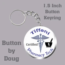Pharmacy Tech Keyring/Bag Tag Personalized with Name  1.5 Inch Charm