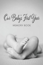 Our Baby's First Year Memory Book: Milestone Keepsake by Press, A. New Day, L...