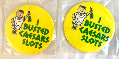Vintage ''I Busted Caesars Slots'' Souvenir Buttons Pins Yellow - Lot of 2