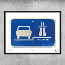 Kraftwerk Inspired Autobahn II Road Sign Print Signed Limited Edition of 25