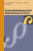 Schwerbehindertenrecht, Begutachtung Und Praxis | K. -D. Thomann (U. A.) | Buch