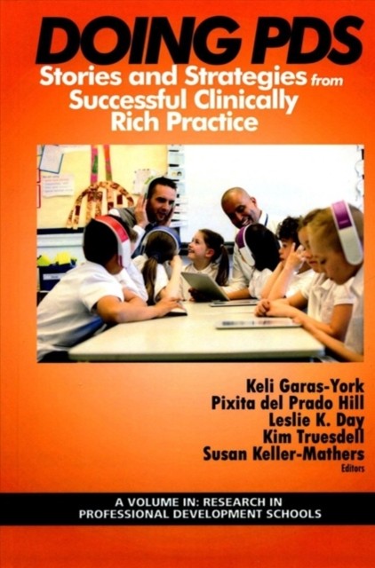Doing PDS – Stories and Strategies from Successful Clinically Rich Practice