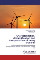 Characterization, Demulsification And Transportation Of Heavy Crude Oil Buch