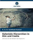Koloniale Hierarchien In Kim Und Coolie Stimmen Von Den RäNdern Des Imperiums