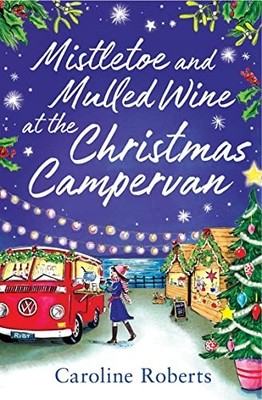 Mistletoe and Mulled Wine at the Ch... by Roberts, Caroline Paperback / softback