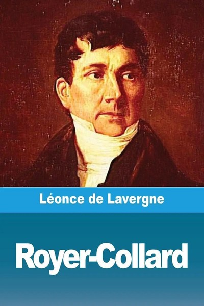 Royer-Collard LéOnce De Lavergne Taschenbuch FranzöSisch 2023 Prodinnova-image