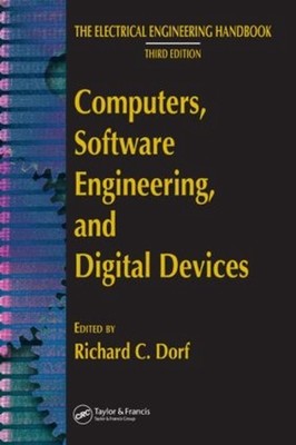 Computers, Software Engineering, and Digital Devices by Richard C. Dorf (English