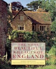The Most Beautiful Villages of England - Hardcover By Bentley, James - GOOD