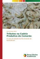 Tributos Na Cadeia Produtiva Do CamarãO Ramiro Jorge Aldatz