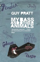 Guy Pratt | My Bass And Other Animals | Taschenbuch | Englisch (2008)