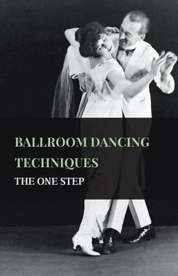 Various. Ballroom Dancing Techniques - The One Step (Taschenbuch)