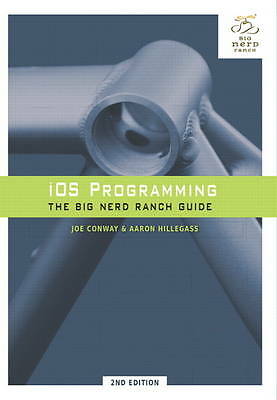 iOS Programmierung: The Big Nerd Ranch Guide (Big Nerd Ranch Guides) - Conway, Joe,
