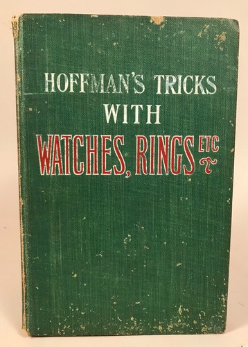 Hoffman’s Tricks with Watches, Rings, Etc. Hardbound - Picture 1 of 8