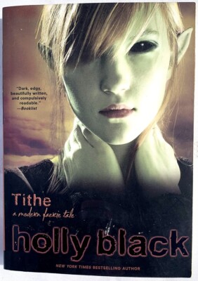 SIGNED Holly Black, Tithe (Modern Faerie Tale #1), PB Very Good 9780689867040