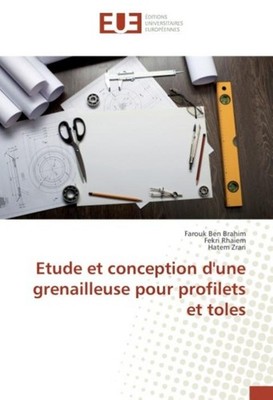 Etude et conception d'une grenailleuse pour profilets et toles Farouk Ben Brahim
