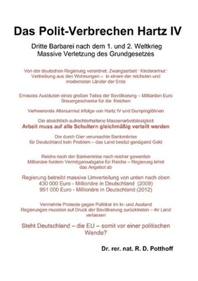Das Polit-Verbrechen Hartz IV: Dritte Barbarei nach dem 1. und 2. Weltkrieg. Mas