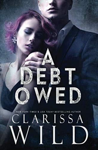 A Debt Owed (The Debt Duet) - Wild, Clarissa