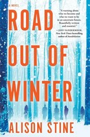 Alison Stine | Road Out Of Winter | Taschenbuch | Englisch (2020)