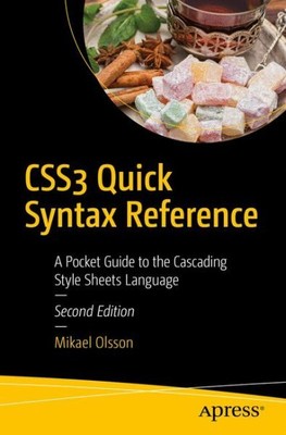 CSS3 Kurzsyntaxreferenz: Eine Taschenanleitung zu den Cascading Stylesheets La...