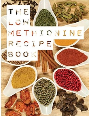Low Methionine Recipe Book : Find Out How a Diet Low in Methionine Could ...
