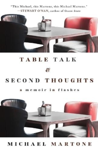 Michael Martone Table Talk & Second Thoughts (Tascabile)