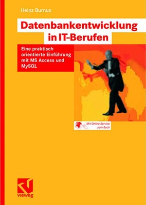 Heinz Burnus | Datenbankentwicklung in IT-Berufen | Taschenbuch | Deutsch (2007)