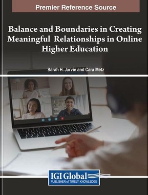 Balance and Boundaries in Creating Meaningful Relationships in Online Higher Edu