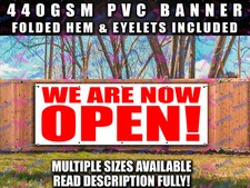 WE ARE NOW OPEN BANNER SIGN SIGNS Indoor Outdoor Shop Cafe workshop PVC Eyelets