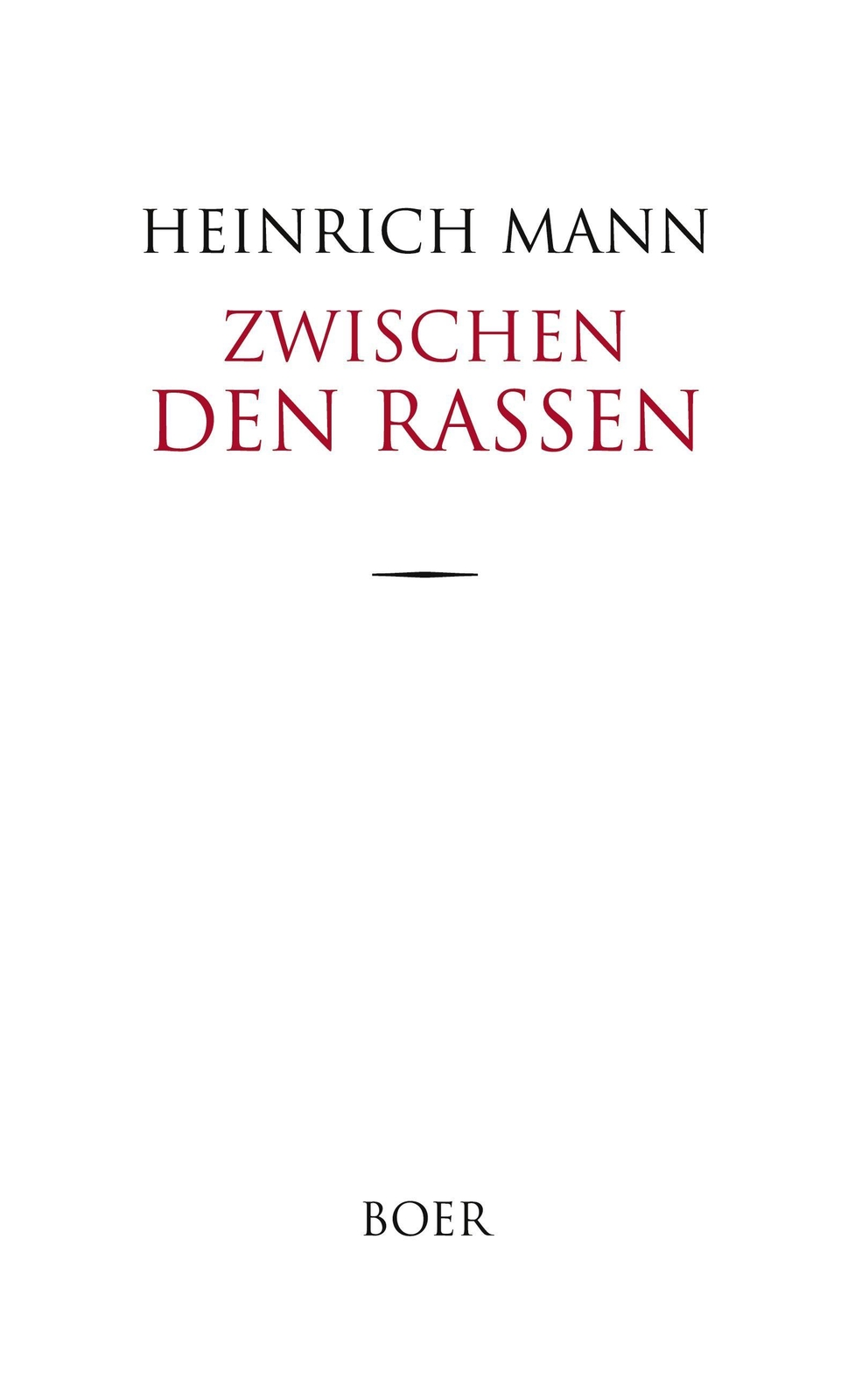 Zwischen Den Rassen Heinrich Mann