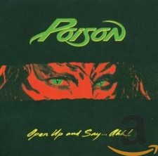 Open Up  Say Ahhh - Audio CD By Poison - GOOD
