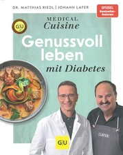 Johann Lafer: Medical Cuisine - genussvoll leben mit Diabetes - Kochbuch/Rezepte