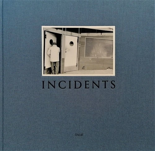 WESSEL, Henry. Incidents. 27 fotografie inedite. Steidl, 2013. Prima edizione