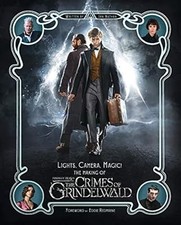 Lights, Camera, Magic! � The Making of Fantastic Beasts: The Crimes of Grindelwa