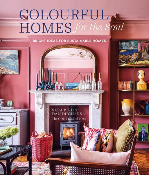 Colourful Homes For The Soul Bright Ideas For Sustainable Homes Bird (U. A.)-image